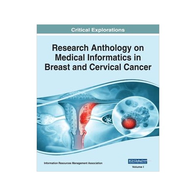 [预订]Research Anthology on Medical Informatics in Breast and Cervical Cancer, VOL 1 9781668474105