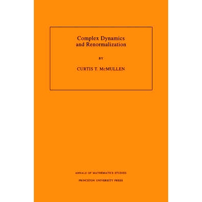 预售 Complex Dynamics and Renormalization (AM-135), Volume 135 复杂动力学与重归一化（AM-135），第135卷: 9780691029818