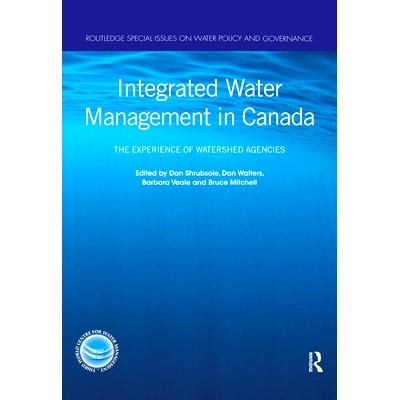 预订 Integrated Water Management in Canada: The Experience of Watershed Agencies 加拿大水资源综合管理：流域机构的经验: 9