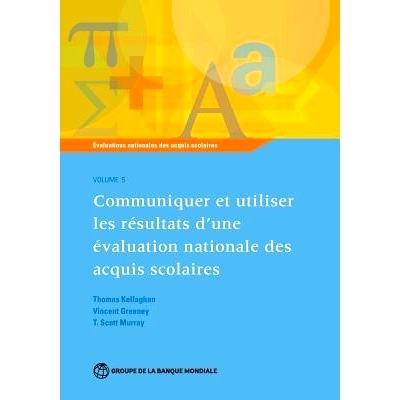 预订 Évaluations nationales des acquis scolaires, Volume 5: Communiquer et utiliser les résultats d’une évaluation n