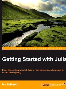 预订 Getting Started With Julia 朱丽亚编程入门: 9781783284795
