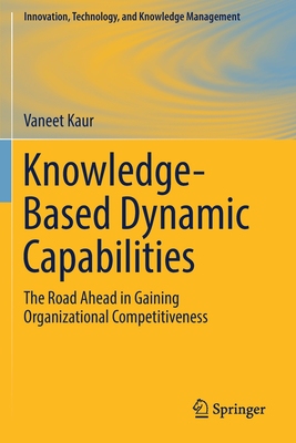 【预订】Knowledge-Based Dynamic Capabilities