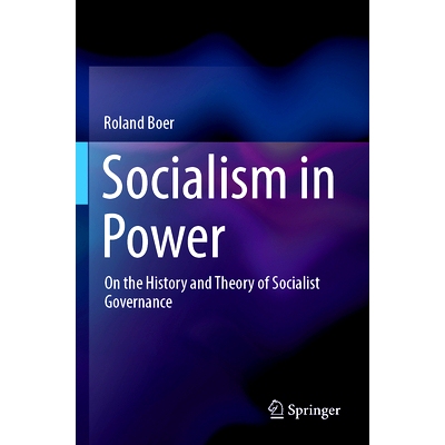预订 Socialism in Power: On the History and Theory of Socialist Governance 执政的社会主义：论社会主义治理的历史与理论: 9
