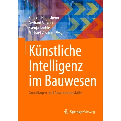 预订 Künstliche Intelligenz Im Bauwesen: Grundlagen Und Anwendungsfälle