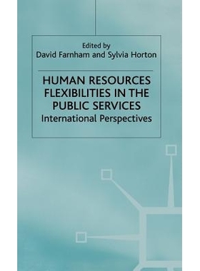 预订 Human Resources Flexibilities in the Public Services: International Perspectives: 9780333736388