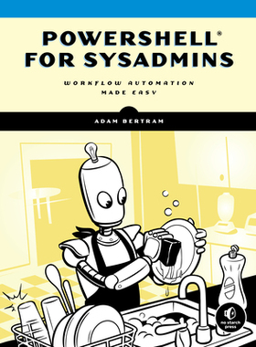 【预订】Automate The Boring Stuff With Powershell: A Guide for Sysadmins
