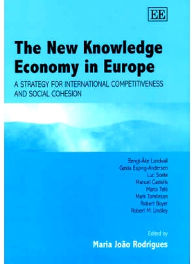 预订 The New Knowledge Economy in Europe: A Strategy for International Competitiveness and Social Cohesion 欧洲的新知识