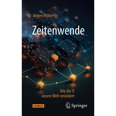预订 Zeitenwende: Wie die IT unsere Welt verändert 转折点：IT 如何改变我们的世界 9783658418595