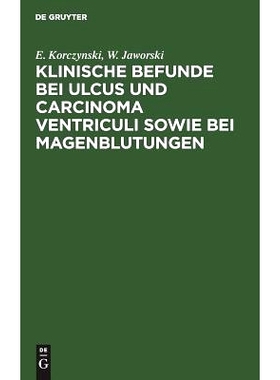 预订 Klinische Befunde bei Ulcus und Carcinoma ventriculi sowie bei Magenblutungen: [Mittheilungen über 52 intern unter