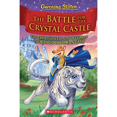 预订 Battle for Crystal Castle (Geronimo Stilton The Kingdom of Fantasy #13) 老鼠记者与幻想王国13:水晶之战 978133865501
