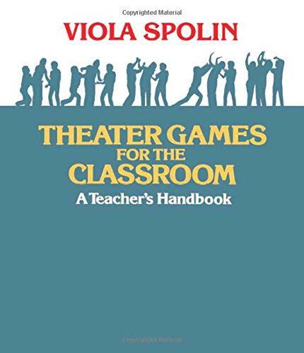 英文原版 课堂戏剧游戏:教师手册 Theater Games for the Classroom: A Teacher's Handbook