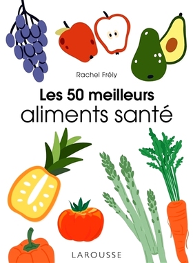 预订 Les 50 meilleurs aliments santé 50种*健康食品: 9782036025868