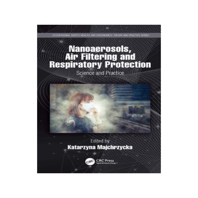 [预订]Nanoaerosols, Air Filtering and Respiratory Protection 9780367504953