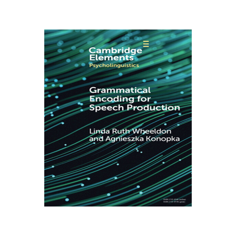 [预订]Grammatical Encoding for Speech Production