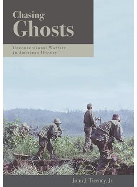 预订 Chasing Ghosts: Unconventional Warfare in American History: 9781597970150