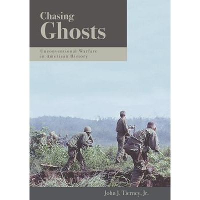预订 Chasing Ghosts: Unconventional Warfare in American History: 9781597970150