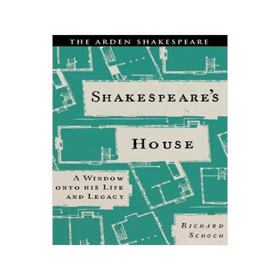 [预订]Shakespeare’s House: A Window Onto His Life and Legacy 9781350409354