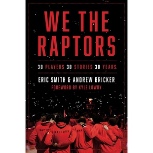 球队传记 丹尼格林 多伦多猛龙队 NBA Players Years 现货 凯尔·洛瑞作序 三十载 the 英文原版 Stories Raptors