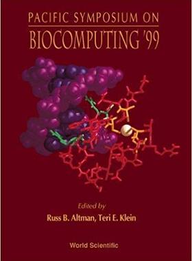 【预售】Biocomputing ’99 - Proceedings Of The Pacific Symposium