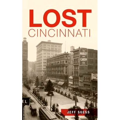 预订 Lost Cincinnati: 9781540210661