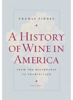 预订 History of Wine in America, Volume 1: From the Beginnings to Prohibition: 9780520254299