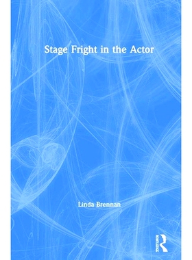 预订 Stage Fright in the Actor 演员的怯场: 9781138680678