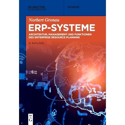 预订 ERP-Systeme: Architektur, Management und Funktionen des Enterprise Resource Planning 企业资源计划系统: 978311066283
