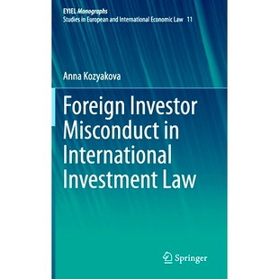 Investment 9783030548544 Investor 不当行为 外国投资者在国际投资法中 Law International Misconduct Foreign 预订