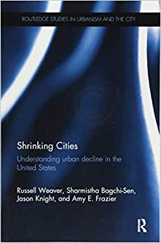 【预售】Shrinking Cities 
Understanding urban decline in the United States