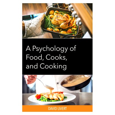 预订 A Psychology of Food, Cooks, and Cooking 食物、厨师和烹饪心理学: 9781793634740