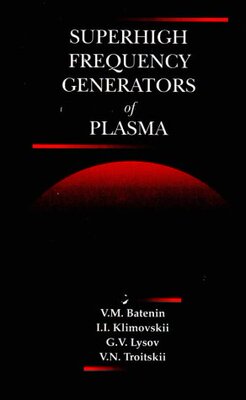 【预订】Superhigh Frequency Generators of Plasma