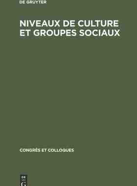 【预订】Niveaux de culture et groupes sociaux 9783111258355