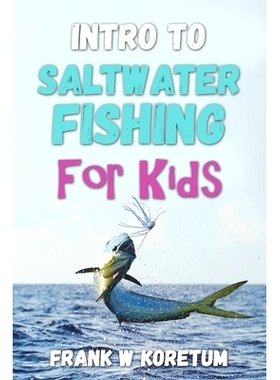 预订 Intro to Saltwater Fishing for Kids: 9798367992823