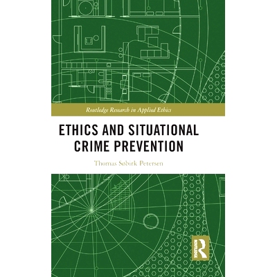 预订 Ethics and Situational Crime Prevention 道德与情境犯罪预防: 9781032623764