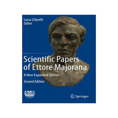 [预订]Scientific Papers of Ettore Majorana 9783030235116