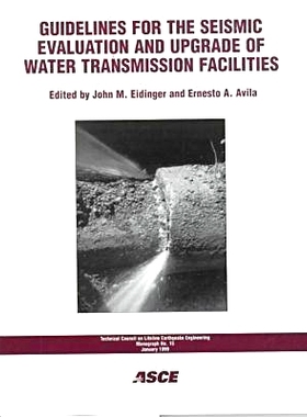 预订 Guidelines for the Seismic Evaluation and Upgrade of Water Transmission Facilities: 9780784404164