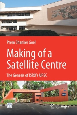 【预订】Making of a Satellite Centre: The Genesis of Isro’s Ursc 9789811634826