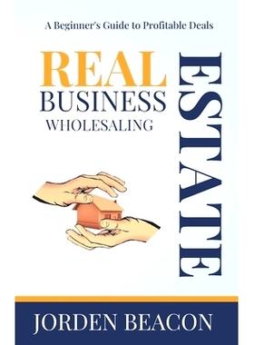 预订 Wholesaling Real Estate Business: A Beginner’s Guide to Profitable Deals: 9798325164835