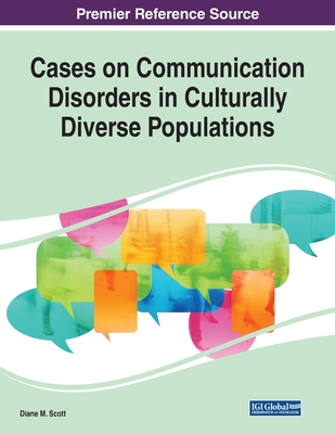 【预订】Cases on Communication Disorders in Culturally Diverse Populations