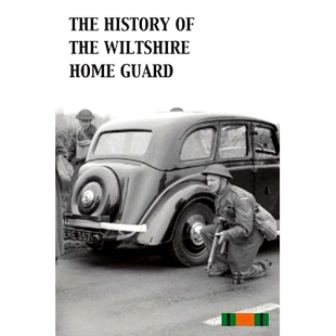 预订 The History of the Wiltshire Home Guard 1940 - 45: 9781783311583