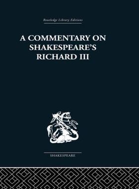 【预订】Commentary on Shakespeare’s Richard III