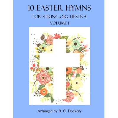 预订 10 Easter Hymns for String Orchestra: Volume 1: 9798884975989