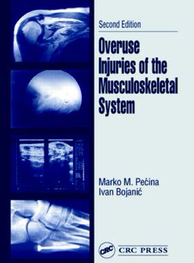 【预订】Overuse Injuries of the Musculoskeletal System, Second Edition