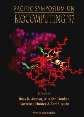 【预订】BIOCOMPUTING ’97 - PROCEEDINGS OF THE PACIFIC SYMPOSIUM