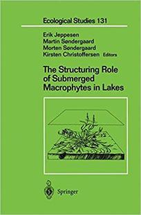 【预订】The Structuring Role of Submerged Macrophytes in Lakes 9781461268710