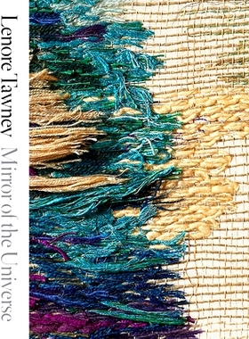 预订 Lenore Tawney: Mirror of the Universe 伦诺 托尼：宇宙之镜: 9780226664835