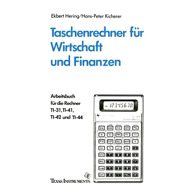 预订 Taschenrechner für Wirtschaft und Finanzen: Arbeitsbuch für die Rechner TI-31, TI-41, TI-42 und TI-44: 9783528041