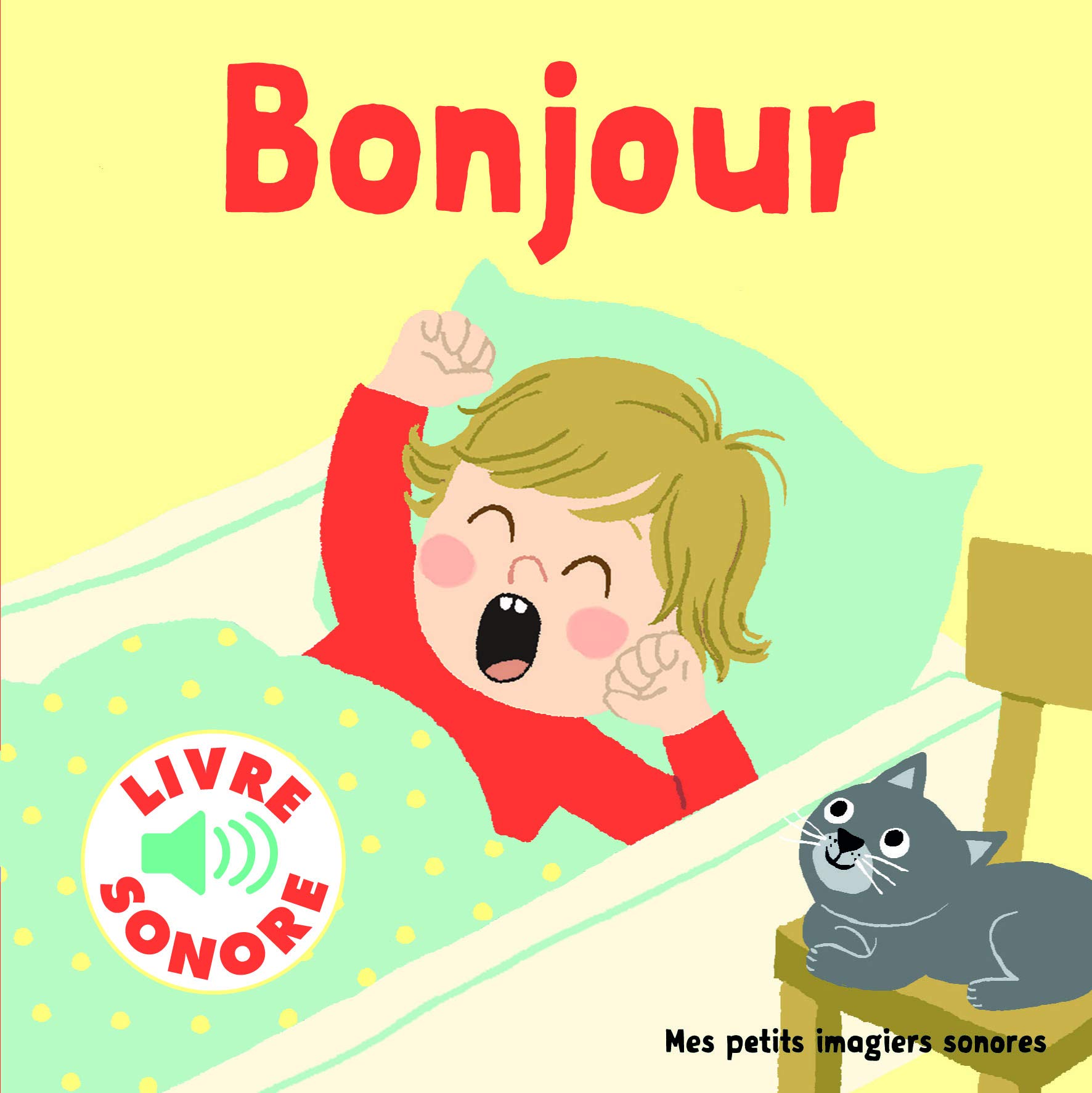 法语原版 早上好 发声书 问候语 低幼启蒙 Bonjour ! (Livre Sonore) 法语简单教学 点读书