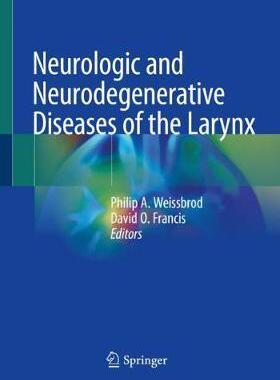 [预订]Neurologic and Neurodegenerative Diseases of the Larynx 9783030288549