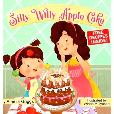 预订 Silly Willy Apple Cake: 9781733066600